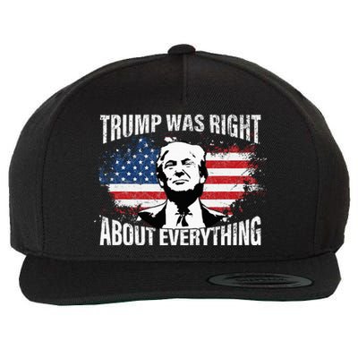 Trump Was Right About Everything Wool Snapback Cap