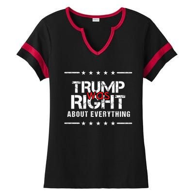 Trump Was Right About Everything, Pro Trump, Anti Biden, Republican Gift Ladies Halftime Notch Neck Tee