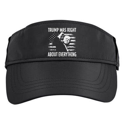Trump Was Right About Everything American Flag 45 47 Adult Drive Performance Visor