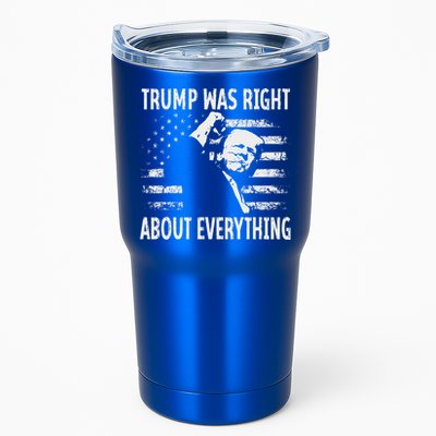 Trump Was Right About Everything American Flag 45 47 Tumbler