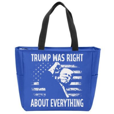 Trump Was Right About Everything American Flag 45 47 Zip Tote Bag