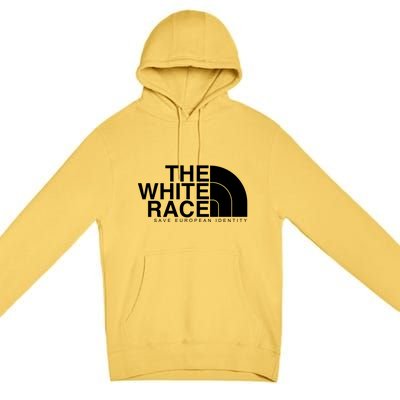 The White Race Save European Identity Premium Pullover Hoodie