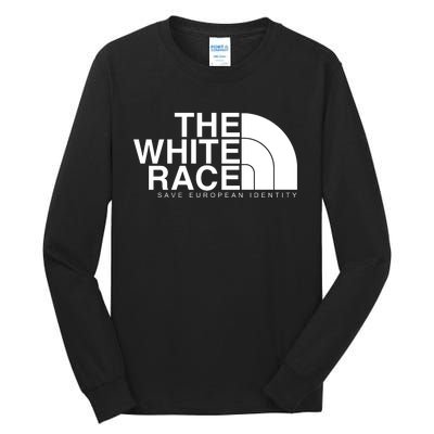 The White Race Save European Identity Tall Long Sleeve T-Shirt