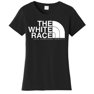 The White Race Save European Identity Women's T-Shirt