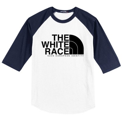 The White Race Save European Identity Baseball Sleeve Shirt