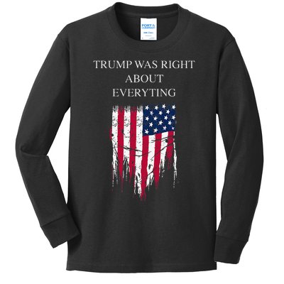 Trump Was Right About Everything USA Flag 2024 Election Kids Long Sleeve Shirt