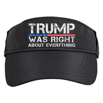 trump was right about everything Gift Adult Drive Performance Visor