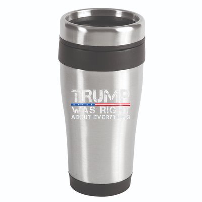 trump was right about everything Gift 16oz Travel Tumbler