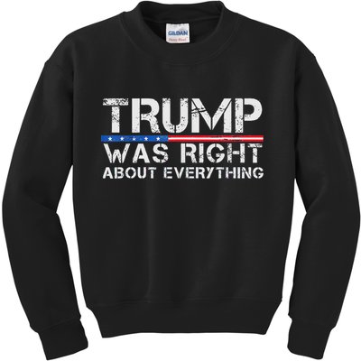 trump was right about everything Gift Kids Sweatshirt