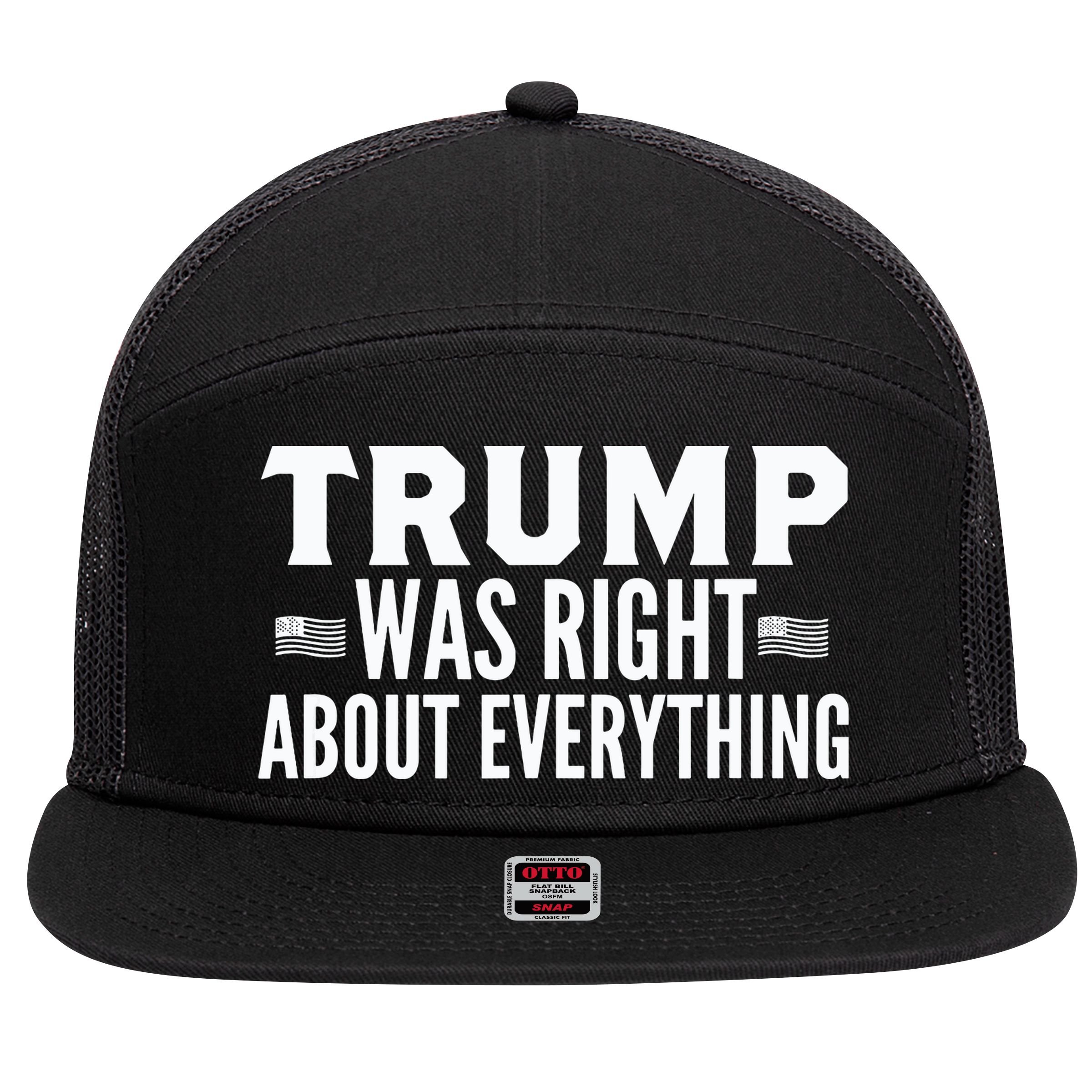 Trump Was Right About Everything Rally 7 Panel Mesh Trucker Snapback Hat