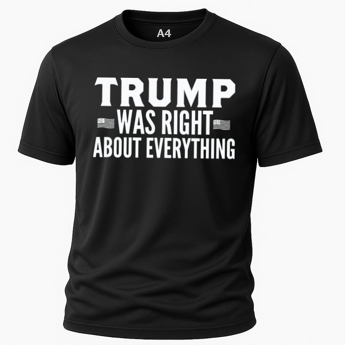 Trump Was Right About Everything Rally Cooling Performance Crew T-Shirt
