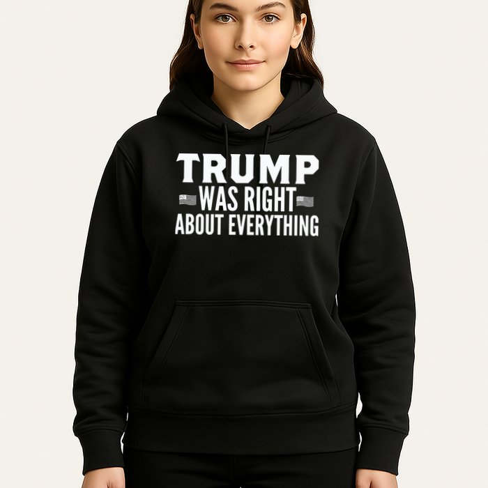 Trump Was Right About Everything Rally Hoodie