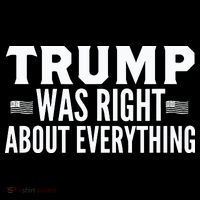 Trump Was Right About Everything Rally Premium T-Shirt