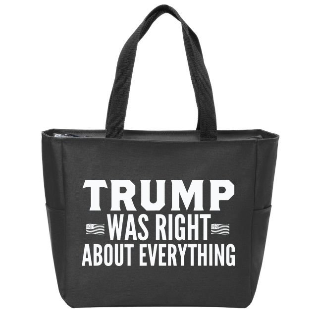 Trump Was Right About Everything Rally Zip Tote Bag