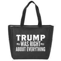 Trump Was Right About Everything Rally Zip Tote Bag