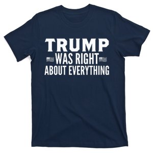 Trump Was Right About Everything Rally T-Shirt