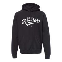 The W Rizzler For W Rizz God Premium Hoodie