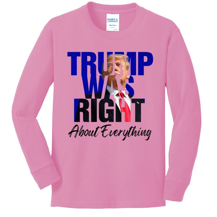 Trump Was Right About Everything Kids Long Sleeve Shirt