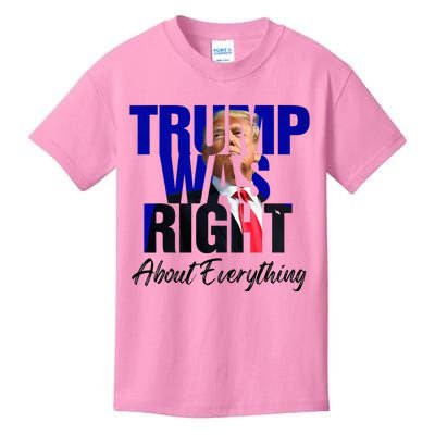 Trump Was Right About Everything Kids T-Shirt