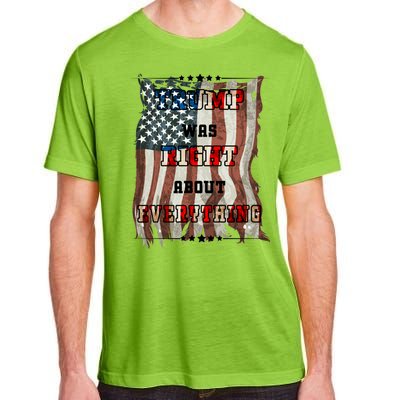 Trump Was Right About Everything USA Flag Adult ChromaSoft Performance T-Shirt