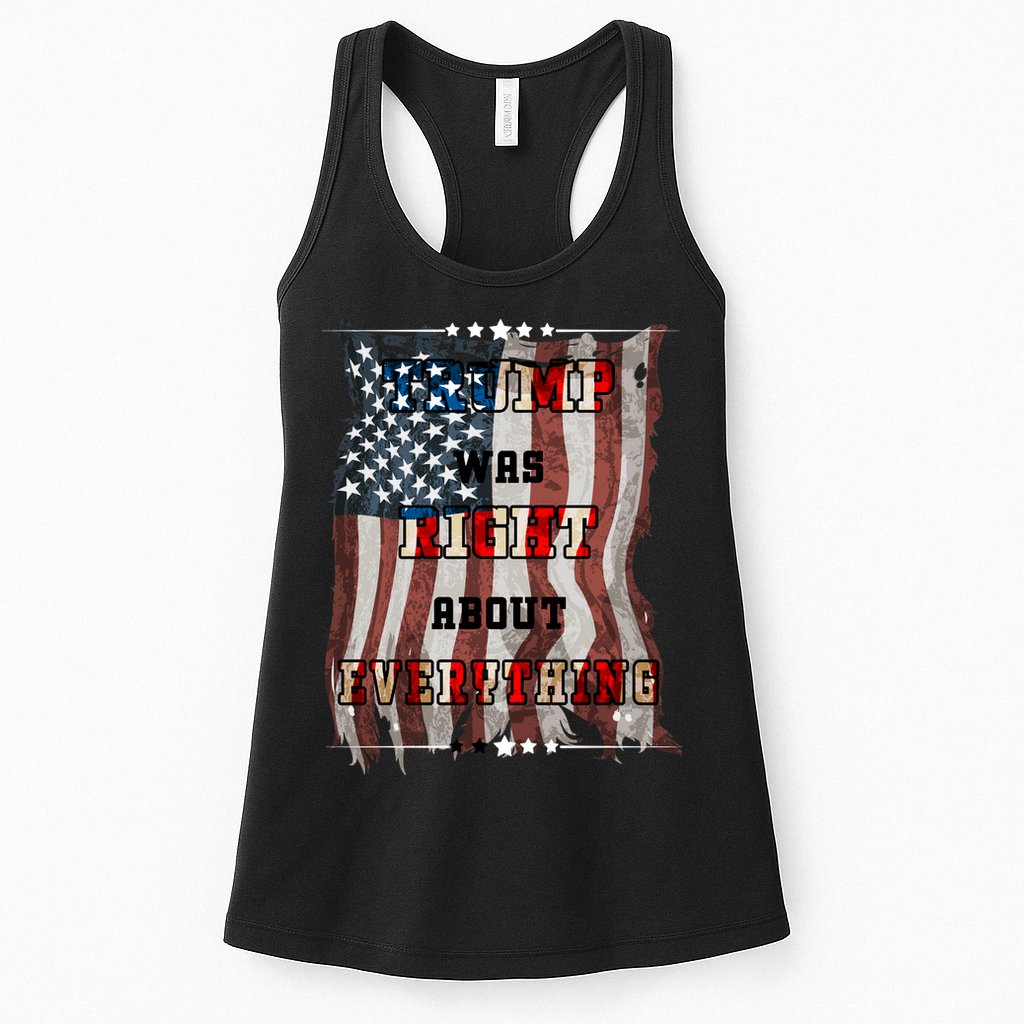 Trump Was Right About Everything USA Flag Womens Tank Top