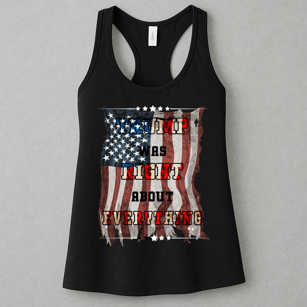 Trump Was Right About Everything USA Flag Womens Tank Top