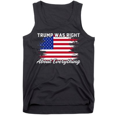 Trump Was Right About Everything President Flag Statement Tank Top