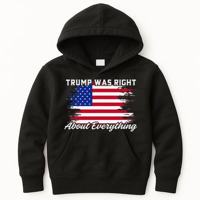 Trump Was Right About Everything President Flag Statement Kids Hoodie