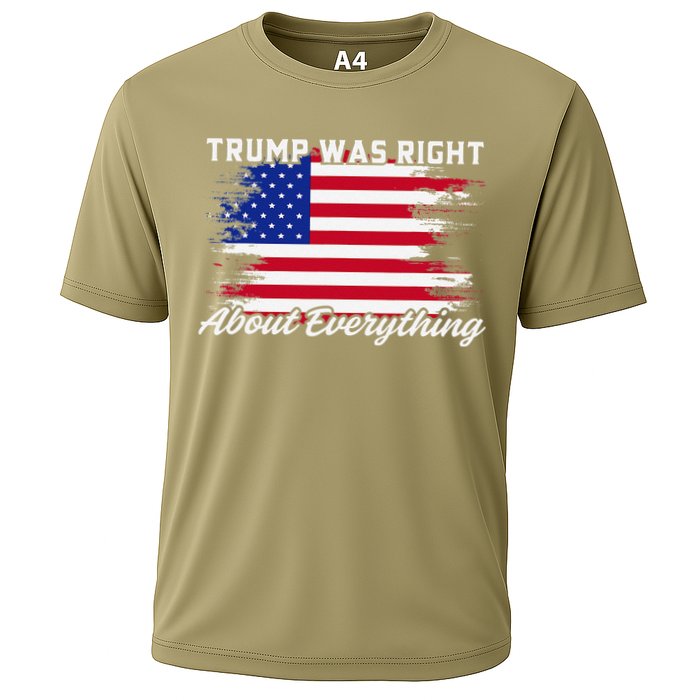 Trump Was Right About Everything President Flag Statement Cooling Performance Crew T-Shirt
