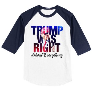 Trump Was Right About Everything Apparel Baseball Sleeve Shirt