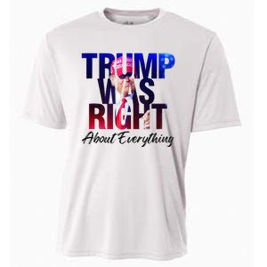 Trump Was Right About Everything Apparel Cooling Performance Crew T-Shirt