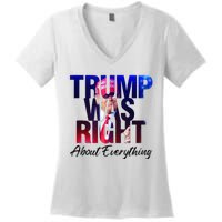 Trump Was Right About Everything Apparel Women's V-Neck T-Shirt