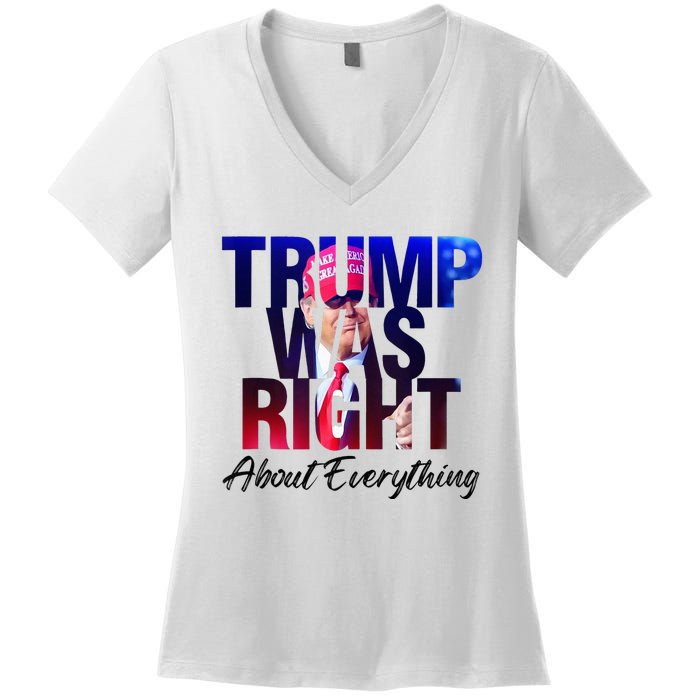 Trump Was Right About Everything Apparel Women's V-Neck T-Shirt