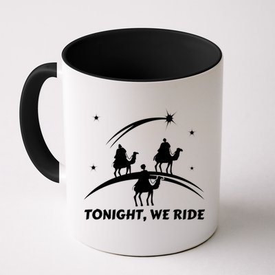 Tonight We Ride Three Wiseman Christmas Jesus Nativity Mug