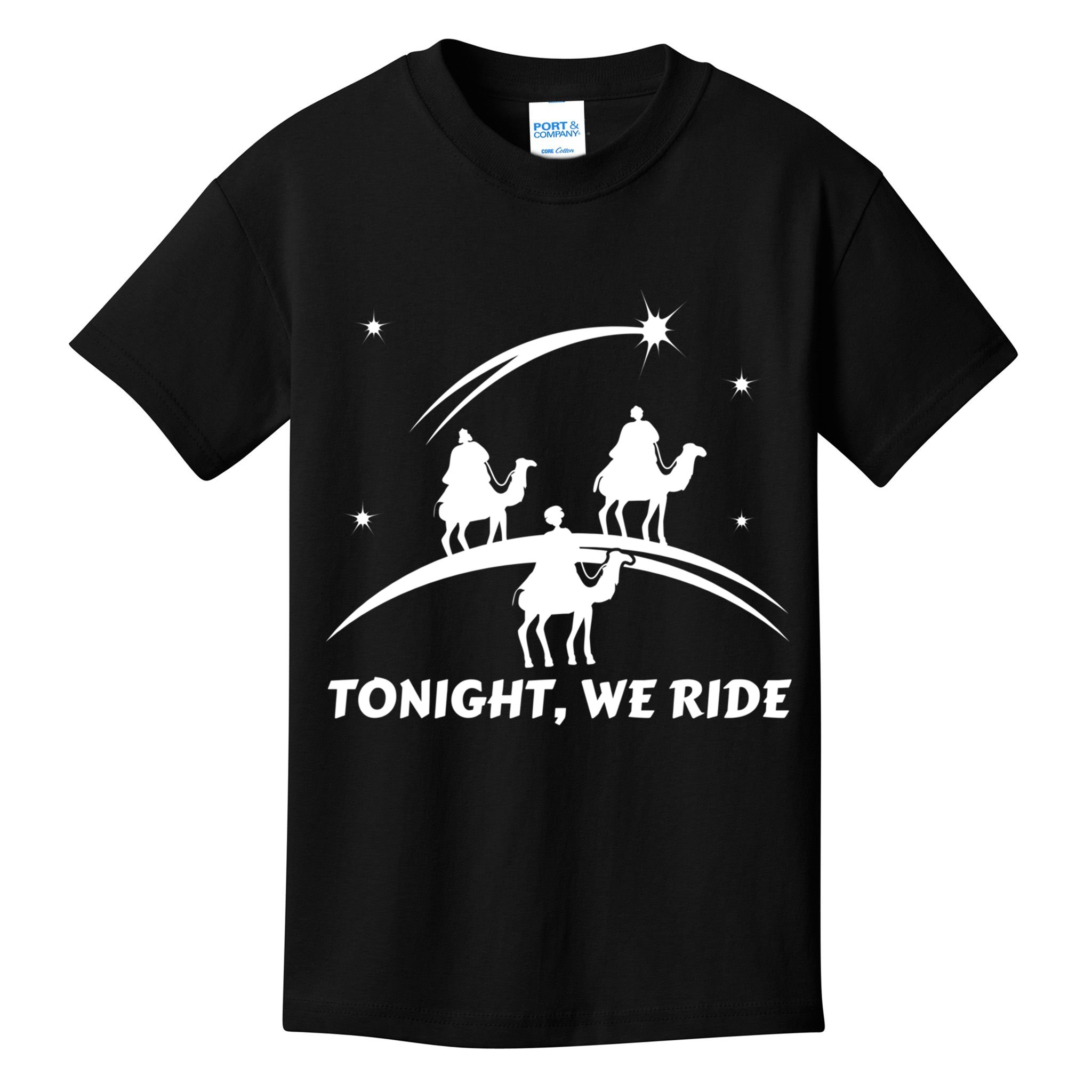 Tonight We Ride Three Wiseman Christmas Jesus Nativity Kids T-Shirt