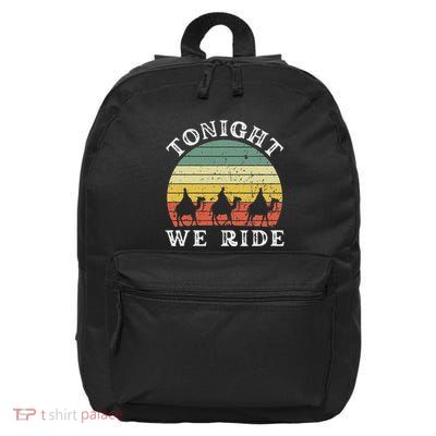 Tonight We Ride Epiphany Three Wise Retro Humor 16 in Basic Backpack