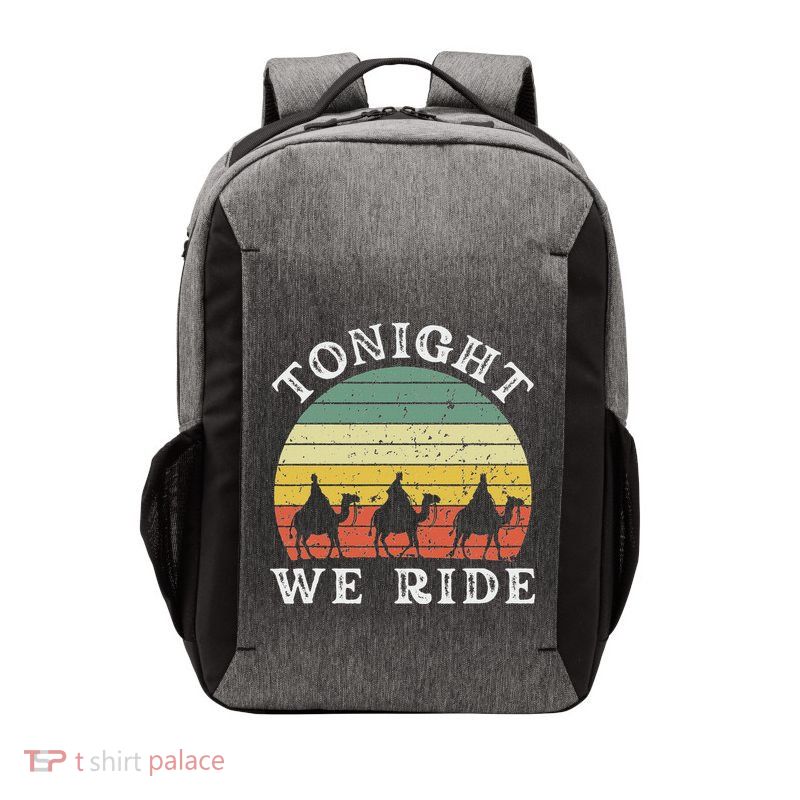 Tonight We Ride Epiphany Three Wise Retro Humor Vector Backpack