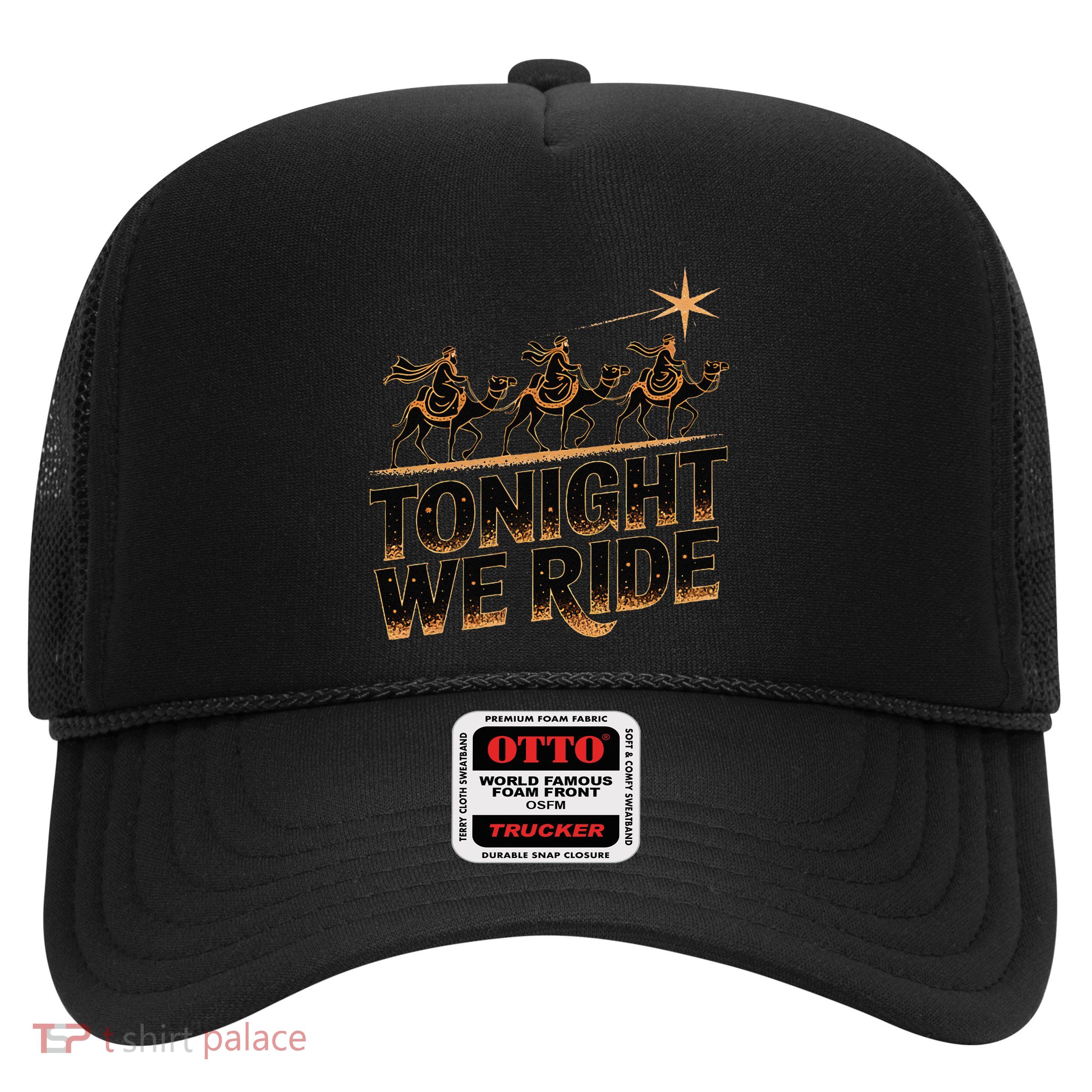 Tonight We Ride Three Wise Christmas Design Trucker Hat