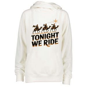 Tonight We Ride Three Wise Christmas Design Womens Funnel Neck Pullover Hood