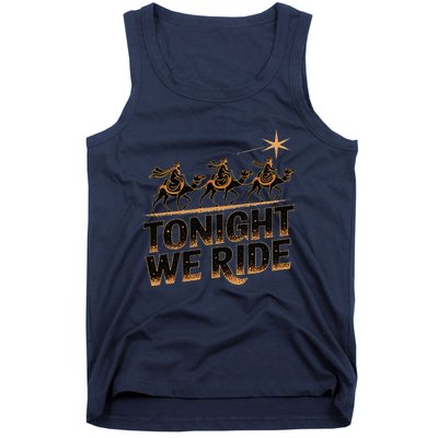 Tonight We Ride Three Wise Christmas Design Tank Top