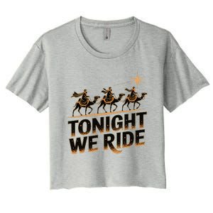 Tonight We Ride Three Wise Christmas Design Women's Crop Top Tee