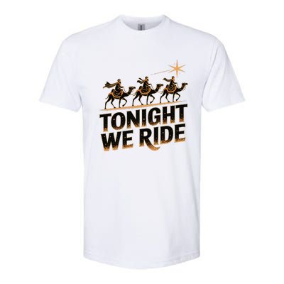 Tonight We Ride Three Wise Christmas Design Softstyle CVC T-Shirt