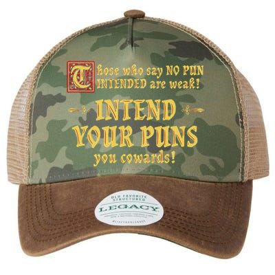 Those Who Say No Pun Intended Are Weak Intend Your Puns Legacy Tie Dye Trucker Hat