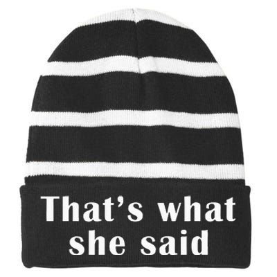 Thats What She Said Striped Beanie with Solid Band