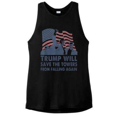 Trump Will Save The Towers From Falling Again Ladies PosiCharge Tri-Blend Wicking Tank