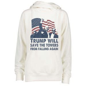 Trump Will Save The Towers From Falling Again Womens Funnel Neck Pullover Hood