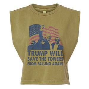 Trump Will Save The Towers From Falling Again Garment-Dyed Women's Muscle Tee