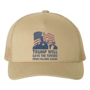 Trump Will Save The Towers From Falling Again Yupoong Adult 5-Panel Trucker Hat