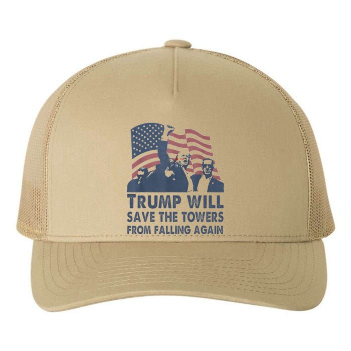 Trump Will Save The Towers From Falling Again Yupoong Adult 5-Panel Trucker Hat