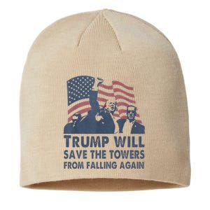 Trump Will Save The Towers From Falling Again Sustainable Beanie